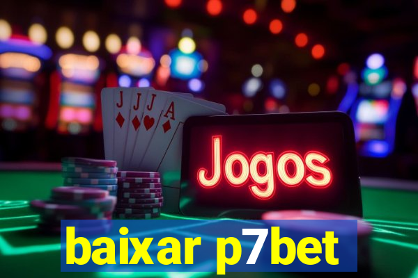 baixar p7bet